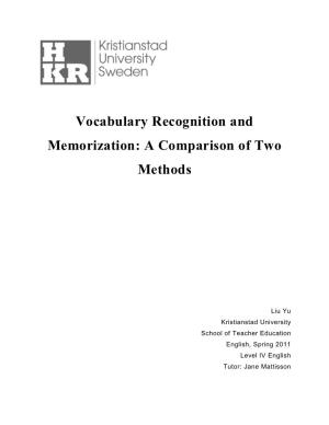 Vocabulary Recognition and Memorization: a Comparison of Two Methods