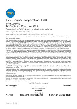 TVN Finance Corporation II AB 4405,000,000 3 10 ⁄4% Senior Notes Due 2017 Guaranteed by TVN S.A