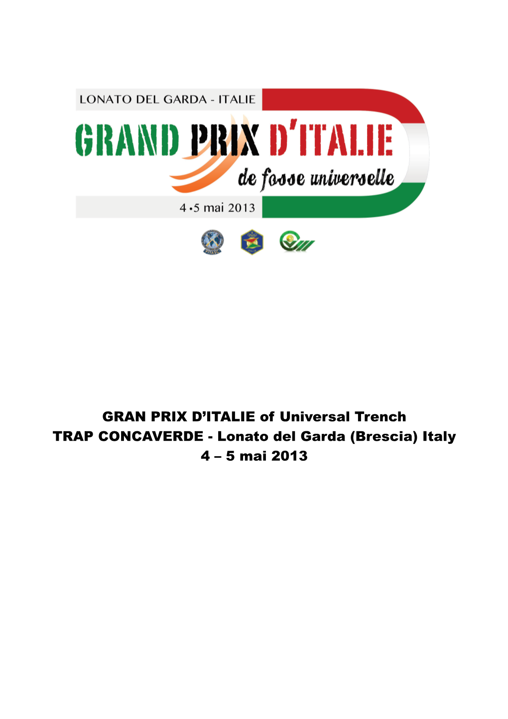 GRAN PRIX D'italie of Universal Trench TRAP CONCAVERDE