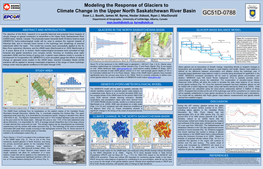 Modeling the Response of Glaciers to Climate Change in the Upper North Saskatchewan River Basin GC51D-0788 Evan L.J
