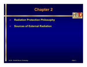 Health Physics Technology - Slide 1 - RADIATION PROTECTION PHILOSOPHY