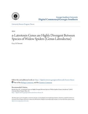 Α-Latrotoxin Genes Are Highly Divergent Between Species of Widow Spiders (Genus Latrodectus) Kacy M