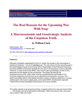 The Real Reasons for the Upcoming War with Iraq: a Macroeconomic and Geostrategic Analysis of the Unspoken Truth by William Clark