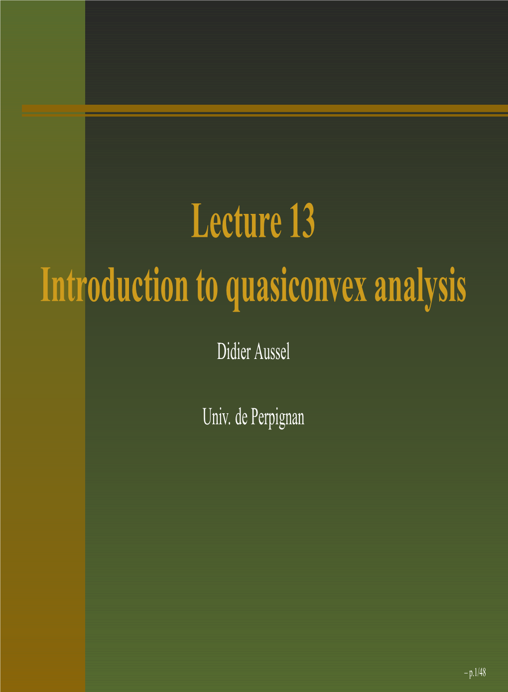 Lecture 13 Introduction to Quasiconvex Analysis