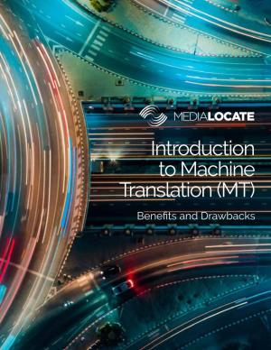 Introduction to Machine Translation (MT) Benefits and Drawbacks INTRODUCTION to MACHINE TRANSLATION