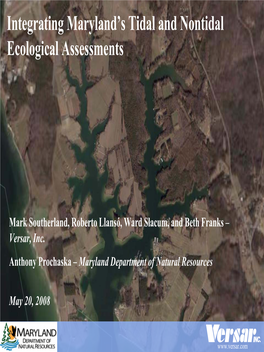Integrating Maryland's Tidal and Nontidal Ecological Assessments