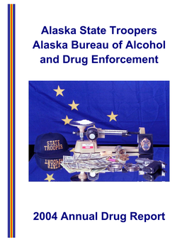Alaska State Troopers Alaska Bureau of Alcohol and Drug Enforcement