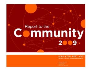 Report to the Community 2OO9 Report to the Community 2009