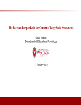 The Bayesian Perspective in the Context of Large Scale Assessments