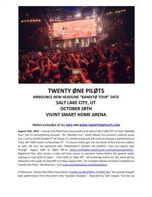 Twenty Øne Piløts Announce New Headline “Banditø Tour” Date Salt Lake City, Ut October 28Th Vivint Smart Home Arena