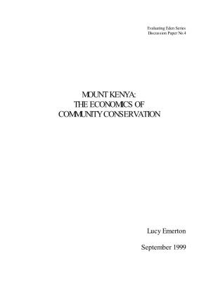 Mount Kenya: the Economics of Community Conservation