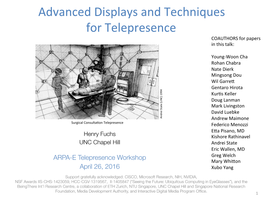 Advanced Displays and Techniques for Telepresence COAUTHORS for Papers in This Talk