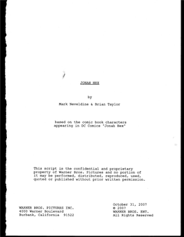 This Script Is the Confj-Dentj-Al and Proprietary Property of Warner Bros