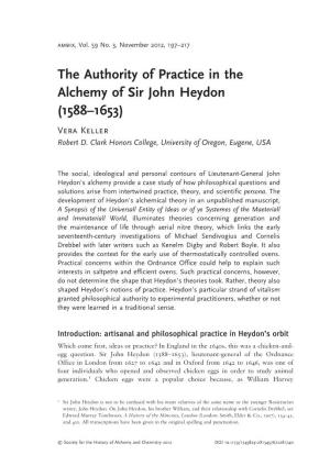 The Authority of Practice in the Alchem Y of Sir John Heydon (1588–1653) Vera Keller Robert D