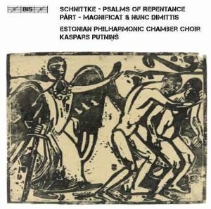SCHNITTKE - Psalms of Repentance PÄRT - Magnificat & Nunc Dimittis Estonian Philharmonic Chamber Choir Kaspars Putninš `