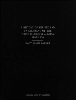 A History of the Use and Management of the Forested Lands of Arizona, 862-1936