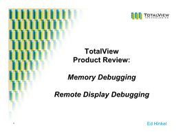 INCITE-ALCF Totalview Memory and Remote Display