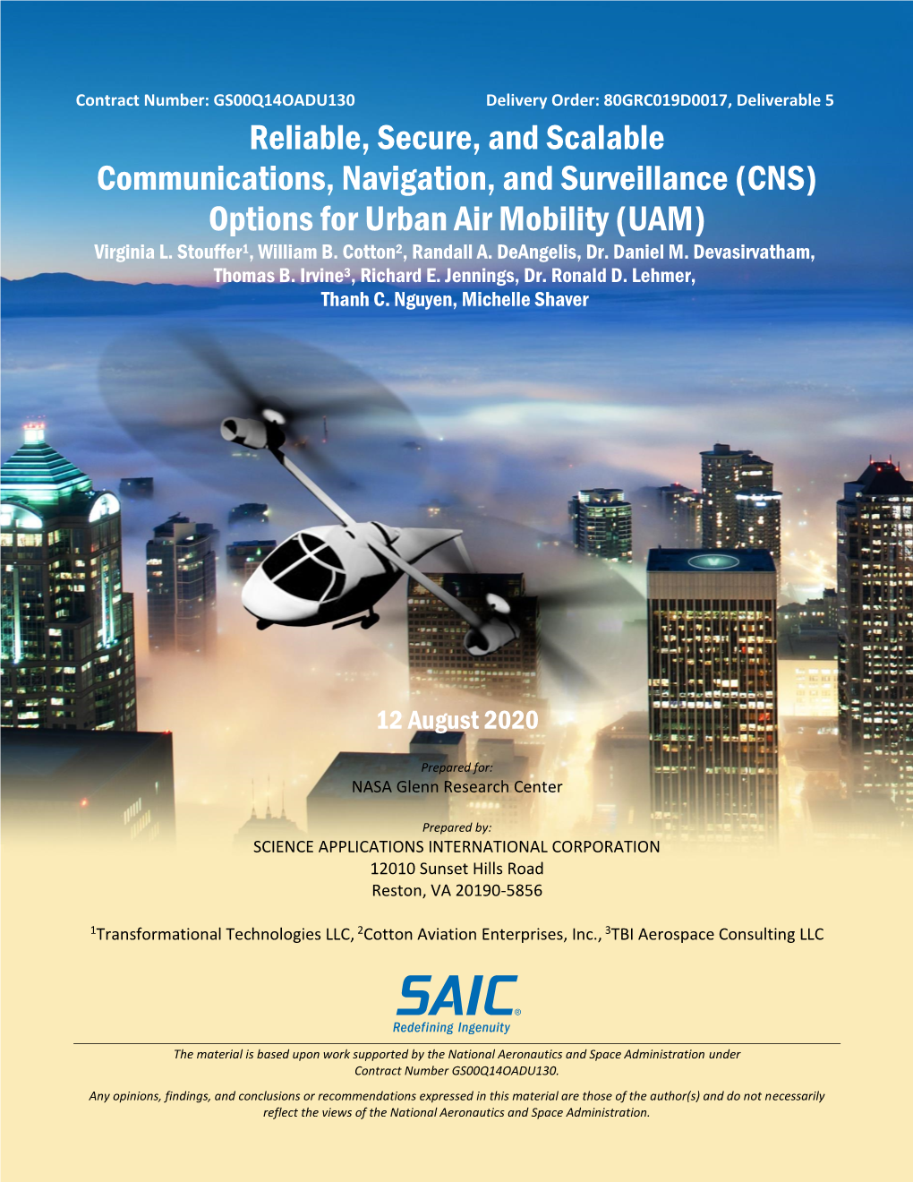 Reliable, Secure, and Scalable Communications, Navigation, and Surveillance (CNS) Options for Urban Air Mobility (UAM) Virginia L