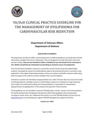 VA/Dod CLINICAL PRACTICE GUIDELINE for TH MANAGEMENT O DYSLIPIDEMIA for CARDIOVASCULAR RISK REDUCTION Department of Veterans Affairs Department of Defense