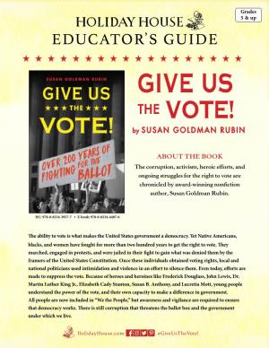GIVE US the VOTE! by SUSAN GOLDMAN RUBIN