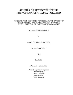 Studies of Recent Eruptive Phenomena at Kīlauea Volcano