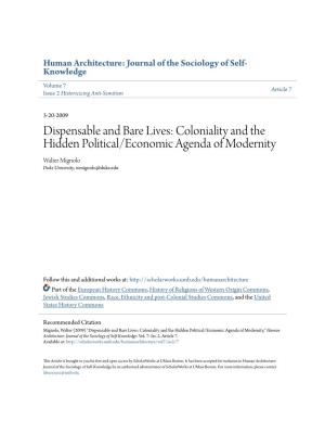 Dispensable and Bare Lives: Coloniality and the Hidden Political/Economic Agenda of Modernity Walter Mignolo Duke University, Wmignolo@Duke.Edu