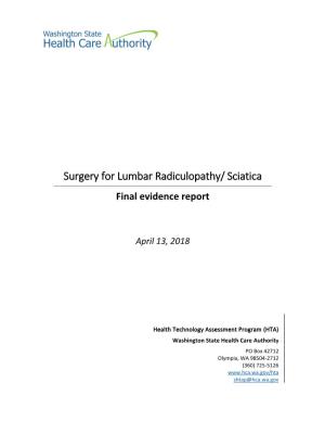 Surgery for Lumbar Radiculopathy/ Sciatica Final Evidence Report