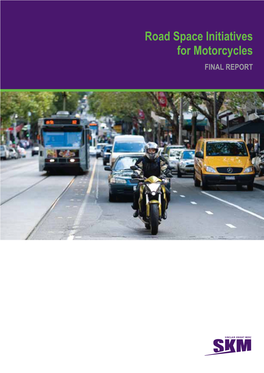 Road Space Initiatives for Motorcycles FINAL REPORT Road Space Initiatives for Motorcycles