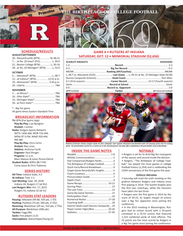 Schedule/Results Broadcast Information Series History Rutgers Stat Leaders Game 6 • Rutgers at Indiana Saturday, Oct. 12