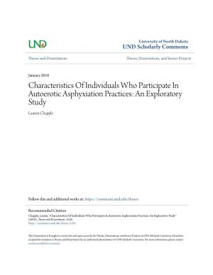Characteristics of Individuals Who Participate in Autoerotic Asphyxiation Practices: an Exploratory Study Lauren Chapple
