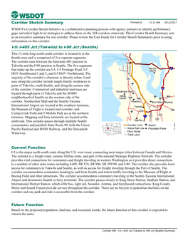 I-5: I-405 Jct (Tukwila) to I-90 Jct (Seattle) This 13-Mile Long North-South Corridor Is Located in in the Seattle Area and Is Comprised of Five Separate Segments