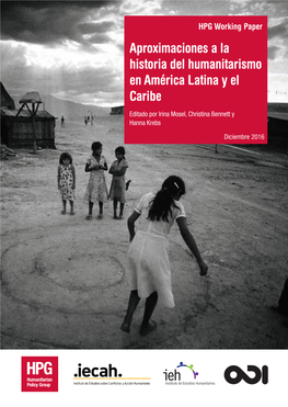 Aproximaciones a La Historia Del Humanitarismo En América Latina Y El Caribe