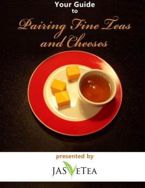 Guide to Tea and Cheeses