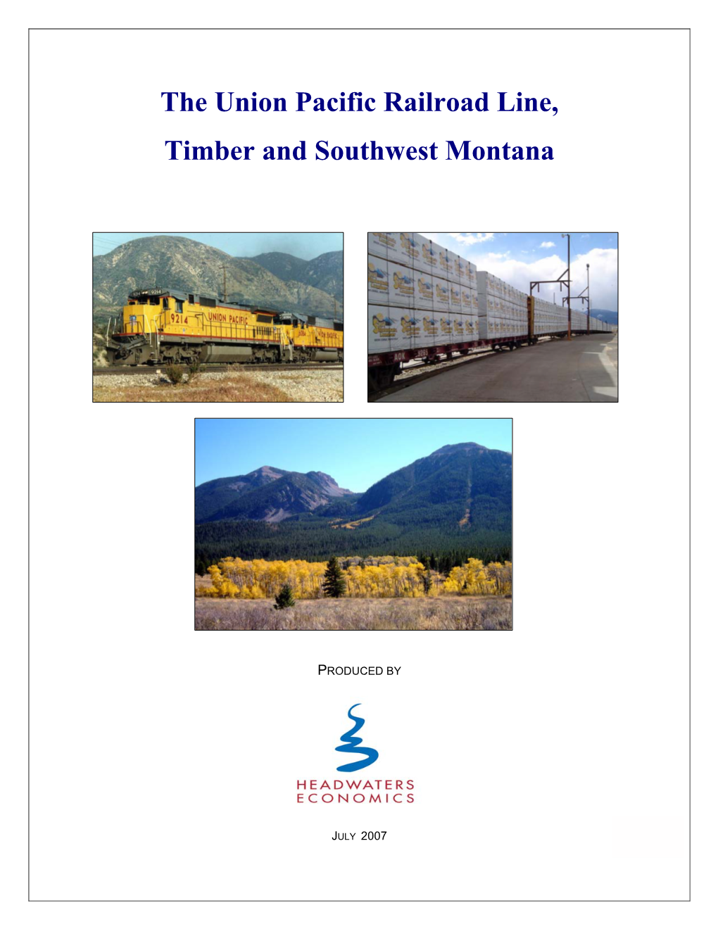 The Union Pacific Railroad Line, Timber and Southwest Montana