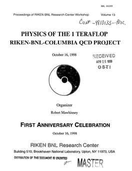 Physics of the 1 Teraflop Riken-Bnl-Columbia Qcd Project