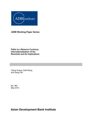 Paths to a Reserve Currency: Internationalization of the Renminbi and Its Implications