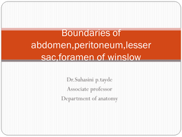 Boundaries of Abdomen,Peritoneum,Lesser Sac,Foramen of Winslow