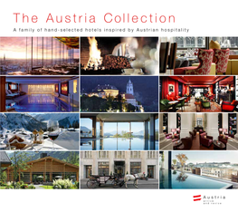 The Austria Collection a Family of Hand-Selected Hotels Inspired by Austrian Hospitality the Austria Collection