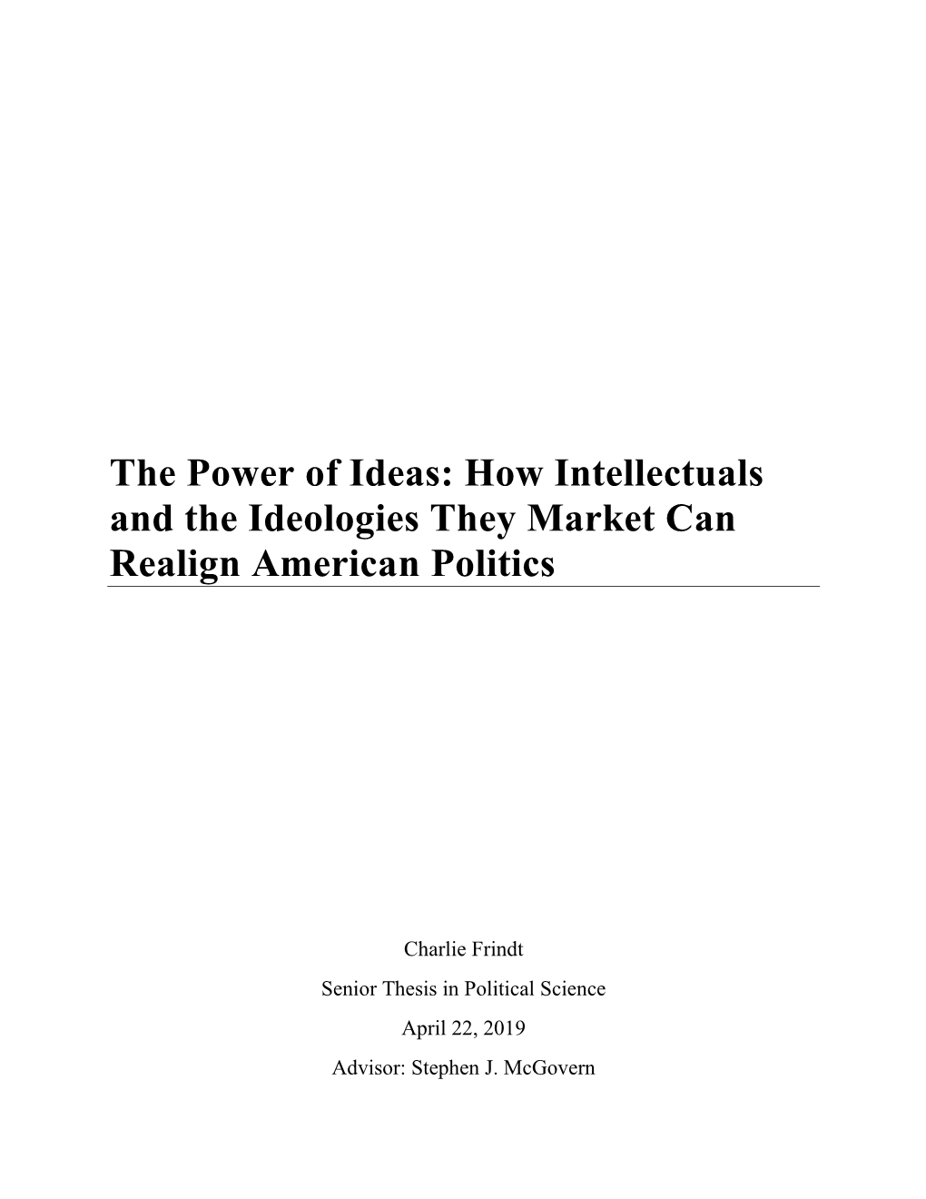 How Intellectuals and the Ideologies They Market Can Realign American Politics