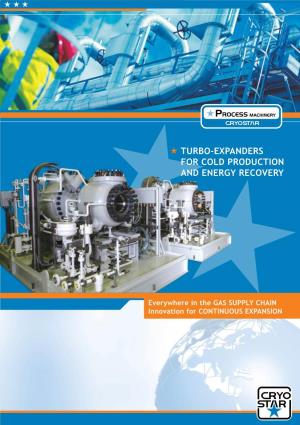 Turbo-Expanders for Cold Production and Energy Recovery