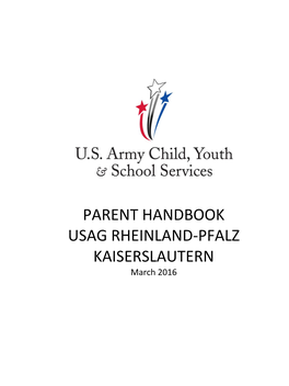 PARENT HANDBOOK USAG RHEINLAND-PFALZ KAISERSLAUTERN March 2016