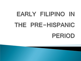 Early Filipino in the Pre-Hispanic Period