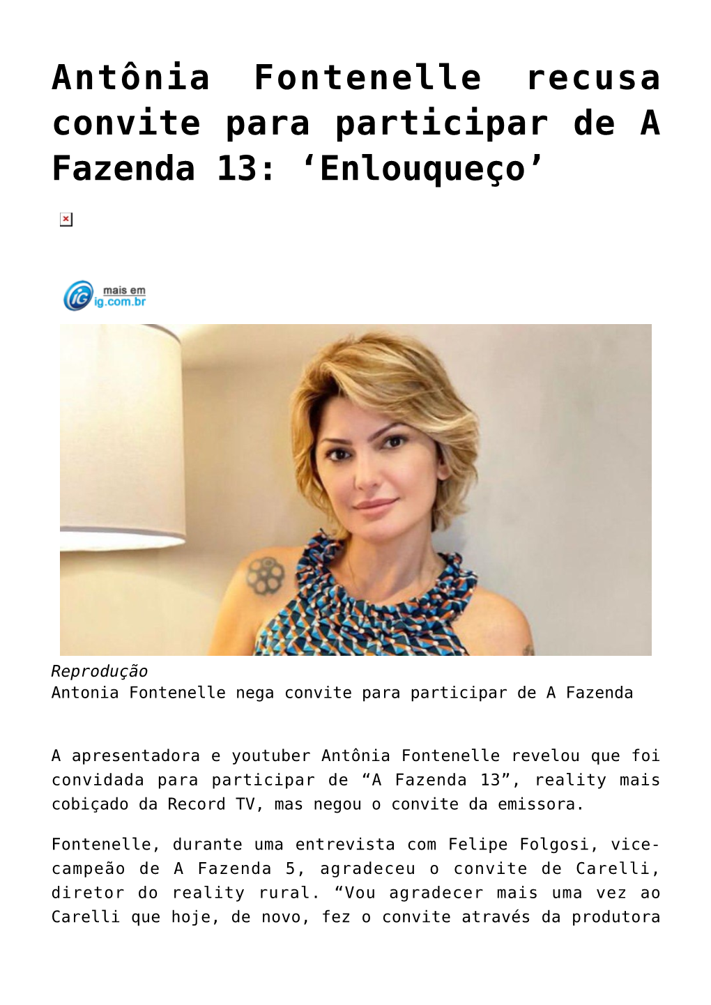 Antônia Fontenelle Recusa Convite Para Participar De a Fazenda 13: ‘Enlouqueço’