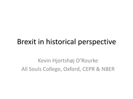 Professor Kevin O'rourke Brexit in Historical Perspective