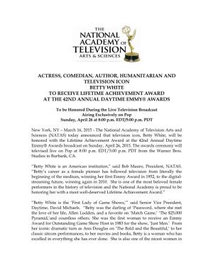 Actress, Comedian, Author, Humanitarian and Television Icon Betty White to Receive Lifetime Achievement Award at the 42Nd Annual Daytime Emmy® Awards