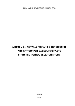 A Study on Metallurgy and Corrosion of Ancient Copper-Based Artefacts from the Portuguese Territory
