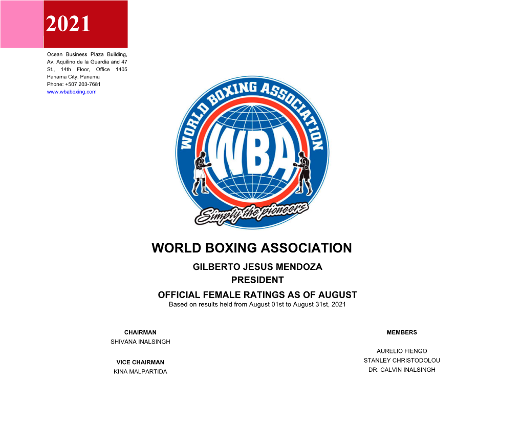 WORLD BOXING ASSOCIATION GILBERTO JESUS MENDOZA PRESIDENT OFFICIAL FEMALE RATINGS AS of AUGUST Based on Results Held from August 01St to August 31St, 2021