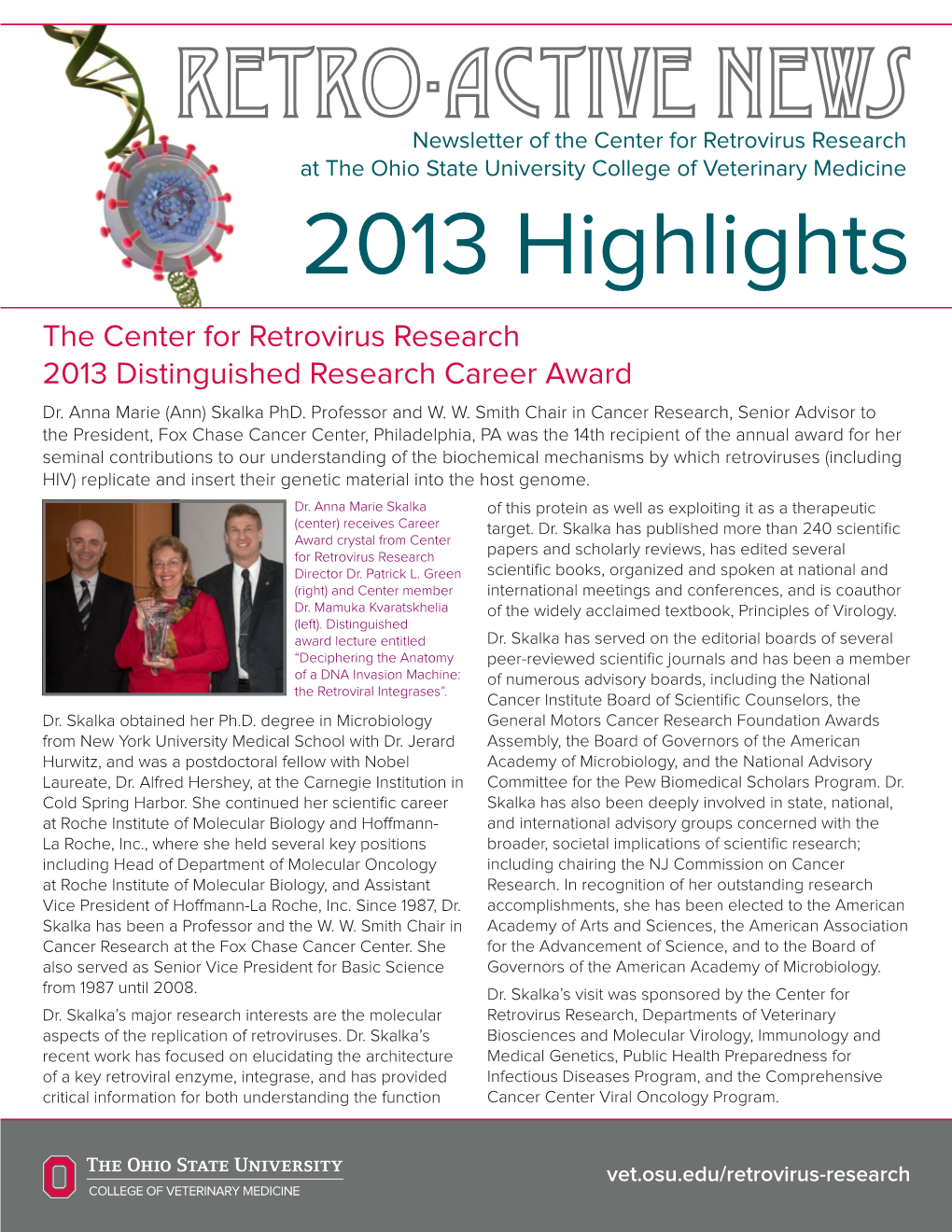 2013 Highlights the Center for Retrovirus Research 2013 Distinguished Research Career Award Dr