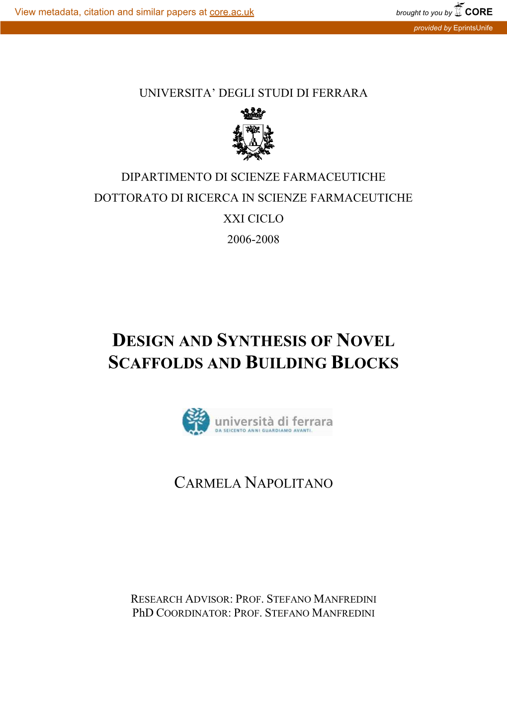 Design and Synthesis of Novel Scaffolds and Building Blocks