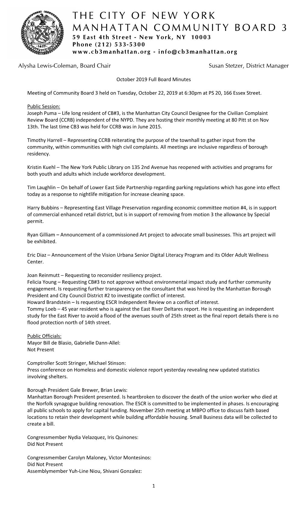 THE CITY of NEW YORK MANHATTAN COMMUNITY BOARD 3 59 East 4Th Street - New York, NY 10003 Phone (212) 533- 5300 - Info@Cb3manhattan.Org